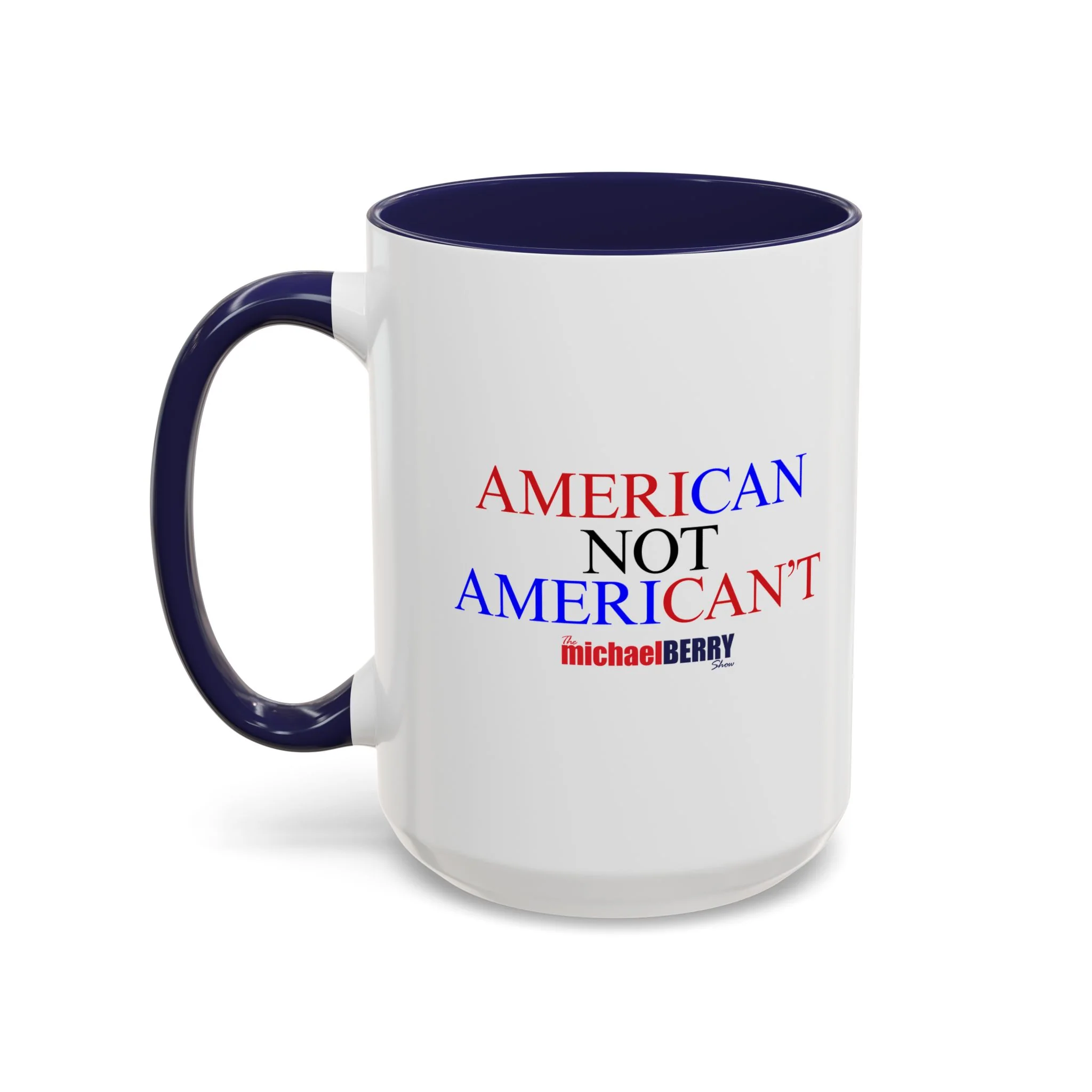 American not American't - Coffee Mug, 11oz or 15oz - Image 16