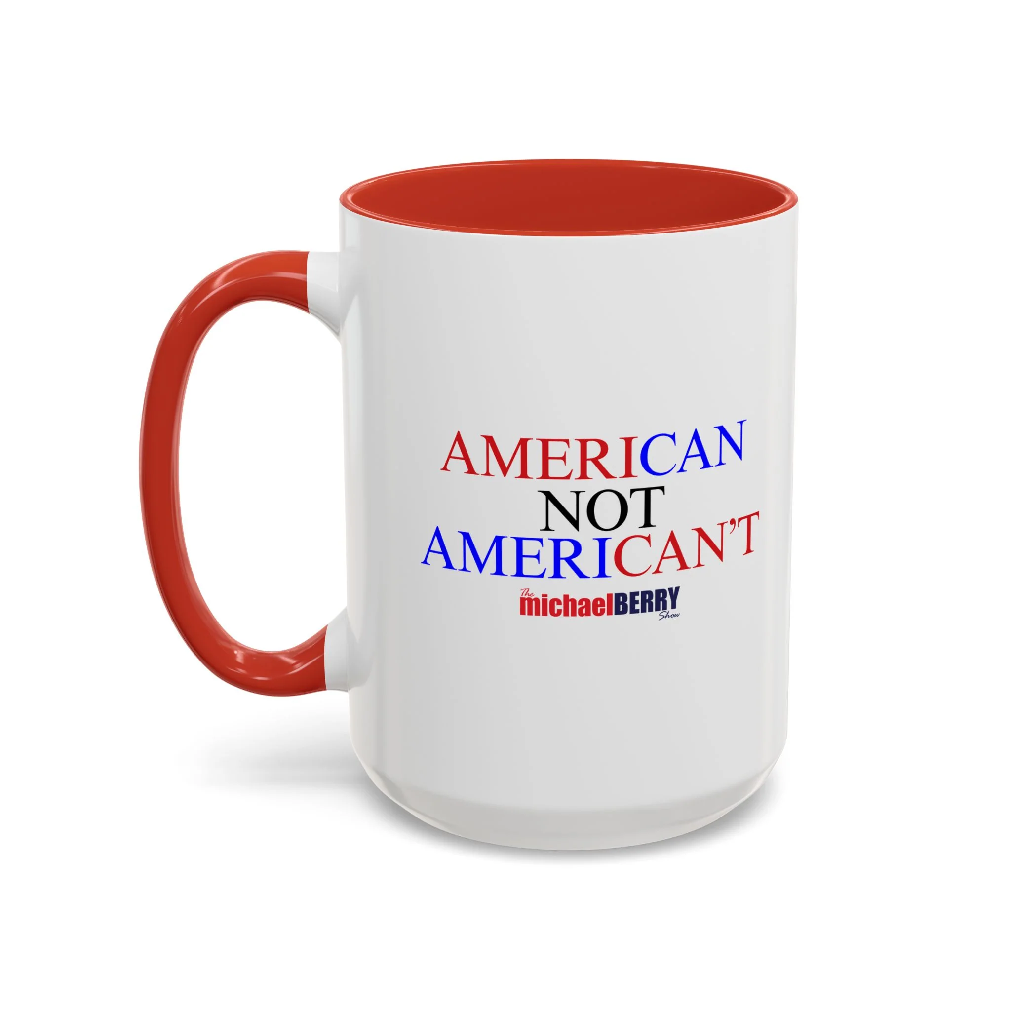 American not American't - Coffee Mug, 11oz or 15oz - Image 18
