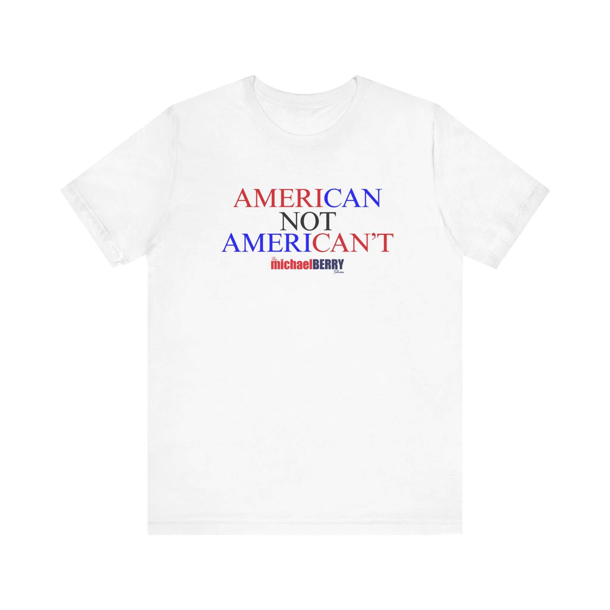 American not American't - Short Sleeve Tee