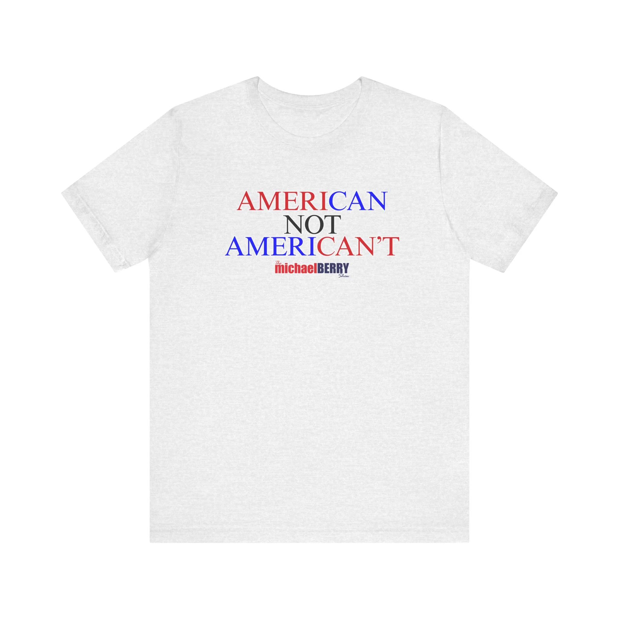American not American't - Short Sleeve Tee - Image 10
