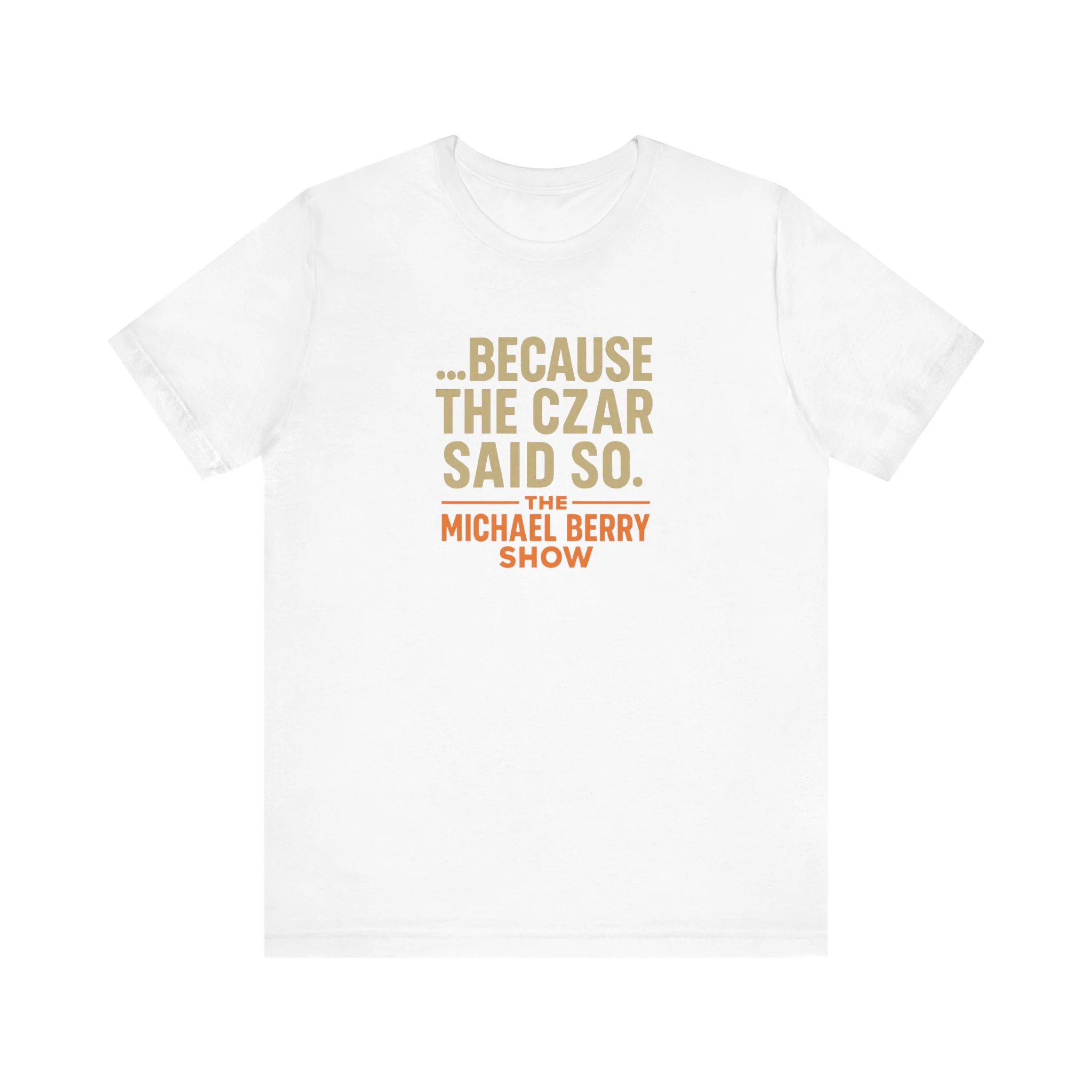 Because the Czar said so - Short Sleeve Tee - Image 2
