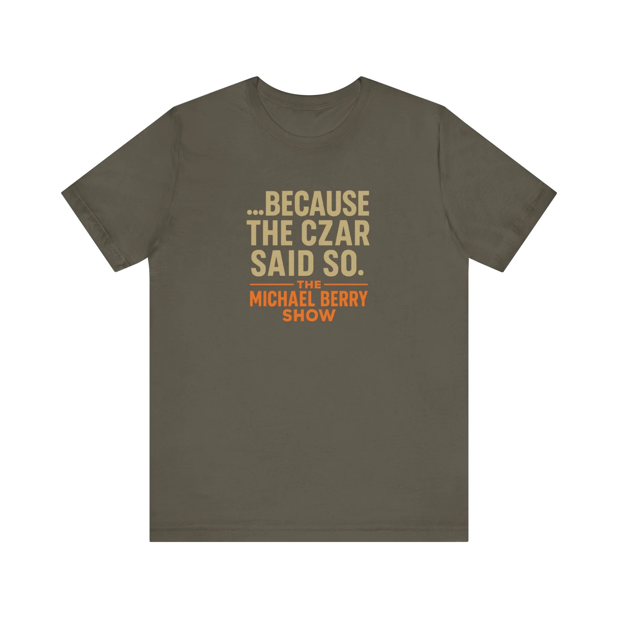 Because the Czar said so - Short Sleeve Tee - Image 4