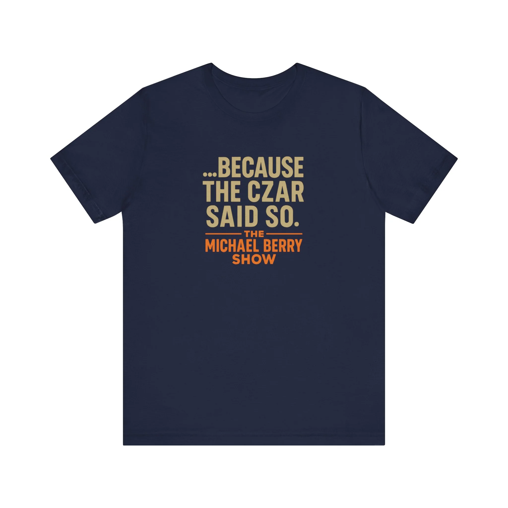 Because the Czar said so - Short Sleeve Tee - Image 5