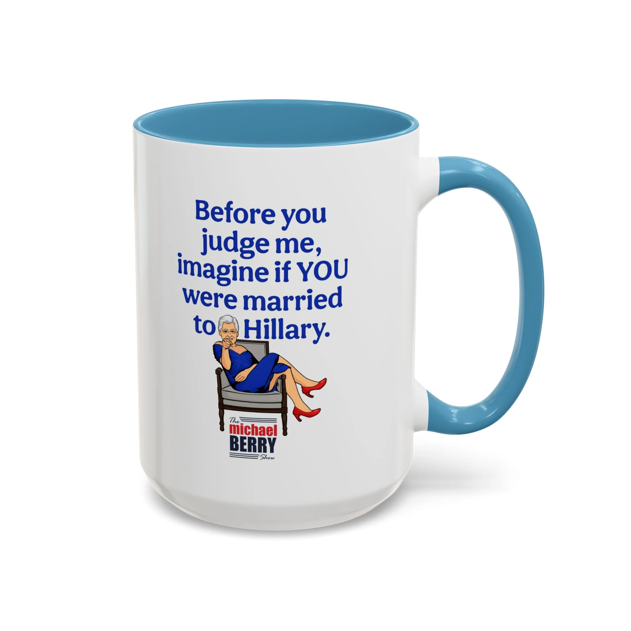 Before You Judge Me - Coffee Mug, 11oz or 15oz - Image 10