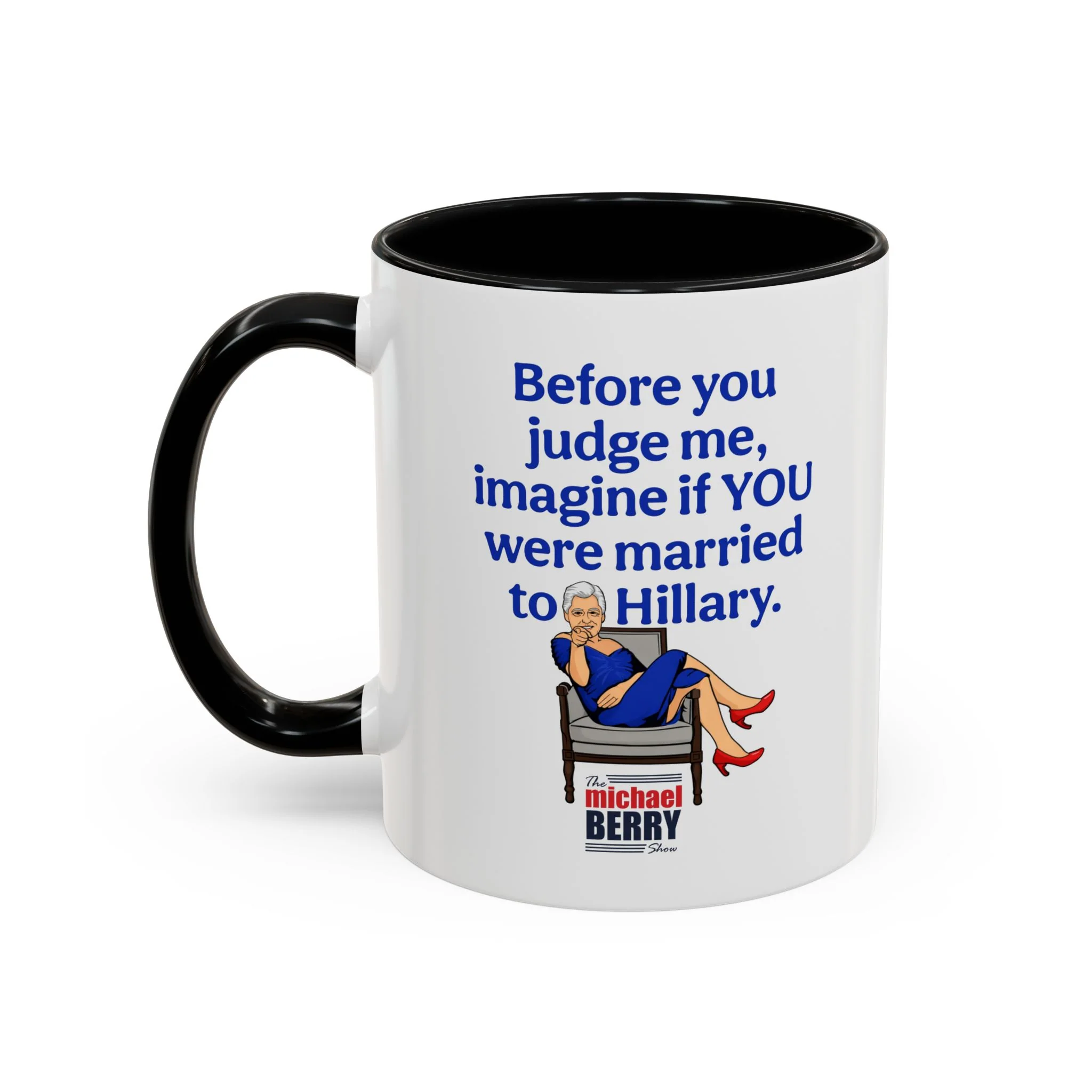 Before You Judge Me - Coffee Mug, 11oz or 15oz - Image 13
