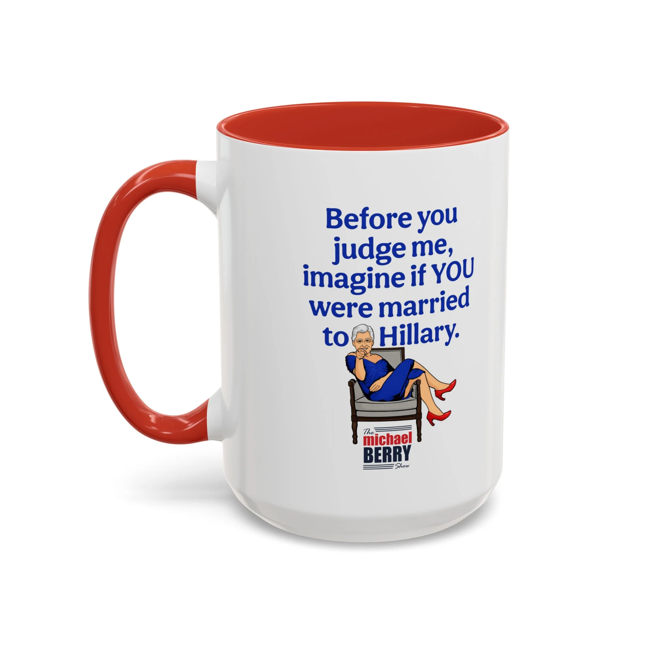 Before You Judge Me - Coffee Mug, 11oz or 15oz - Image 18