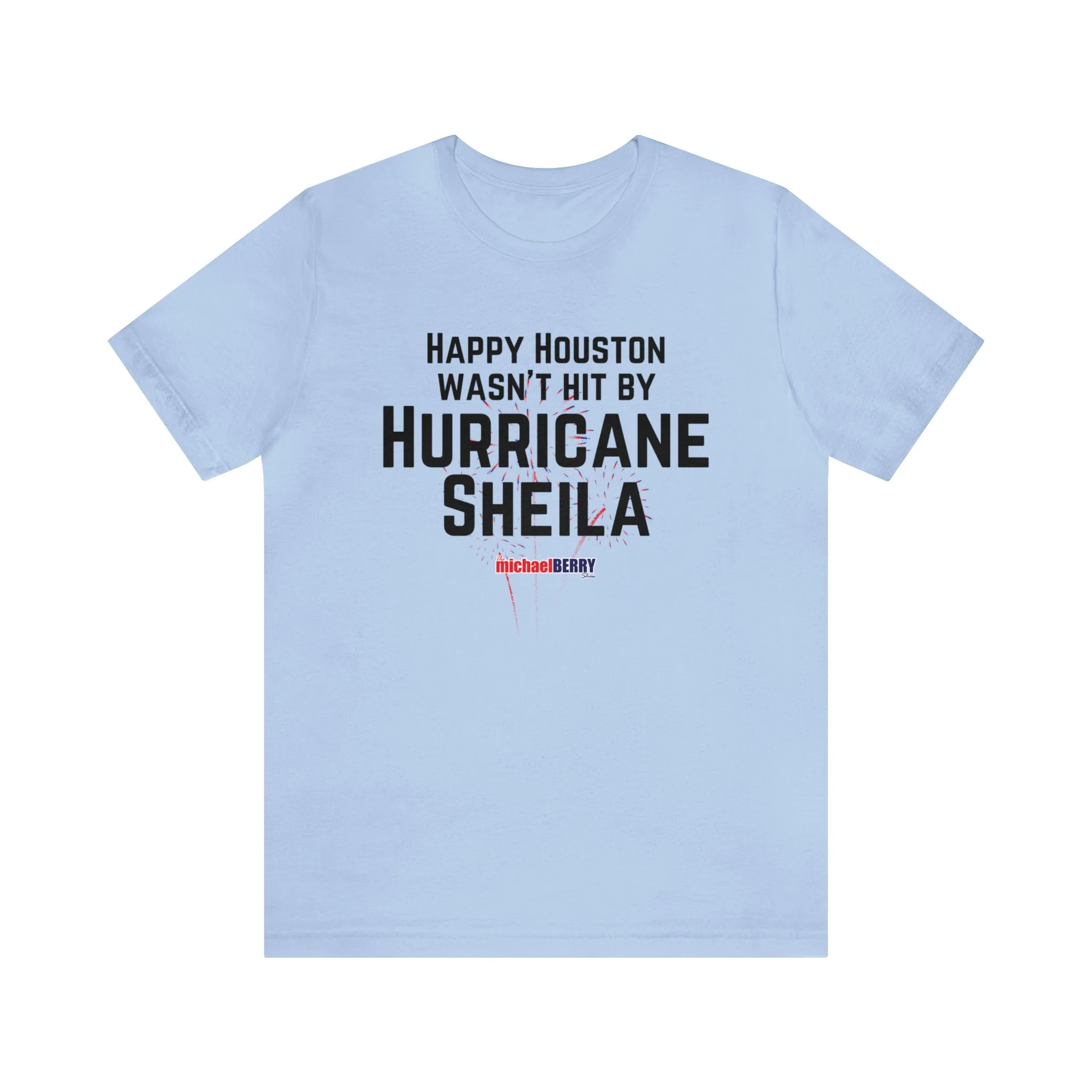 Happy Houston wasn't hit by Hurricane Sheila - Men's Short Sleeve Tee - Image 2