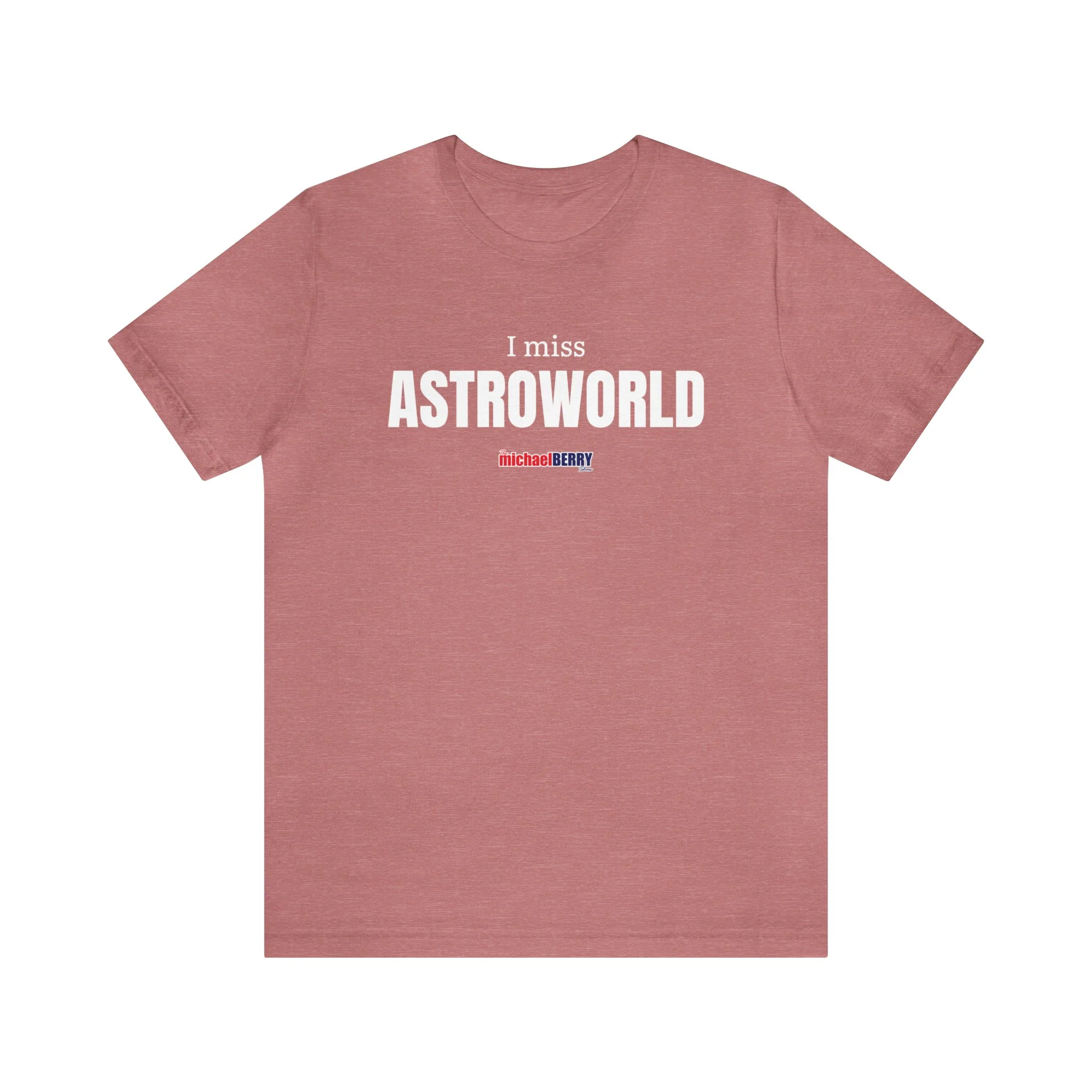 I miss ASTROWORLD - Unisex Jersey Short Sleeve Tee - Image 12