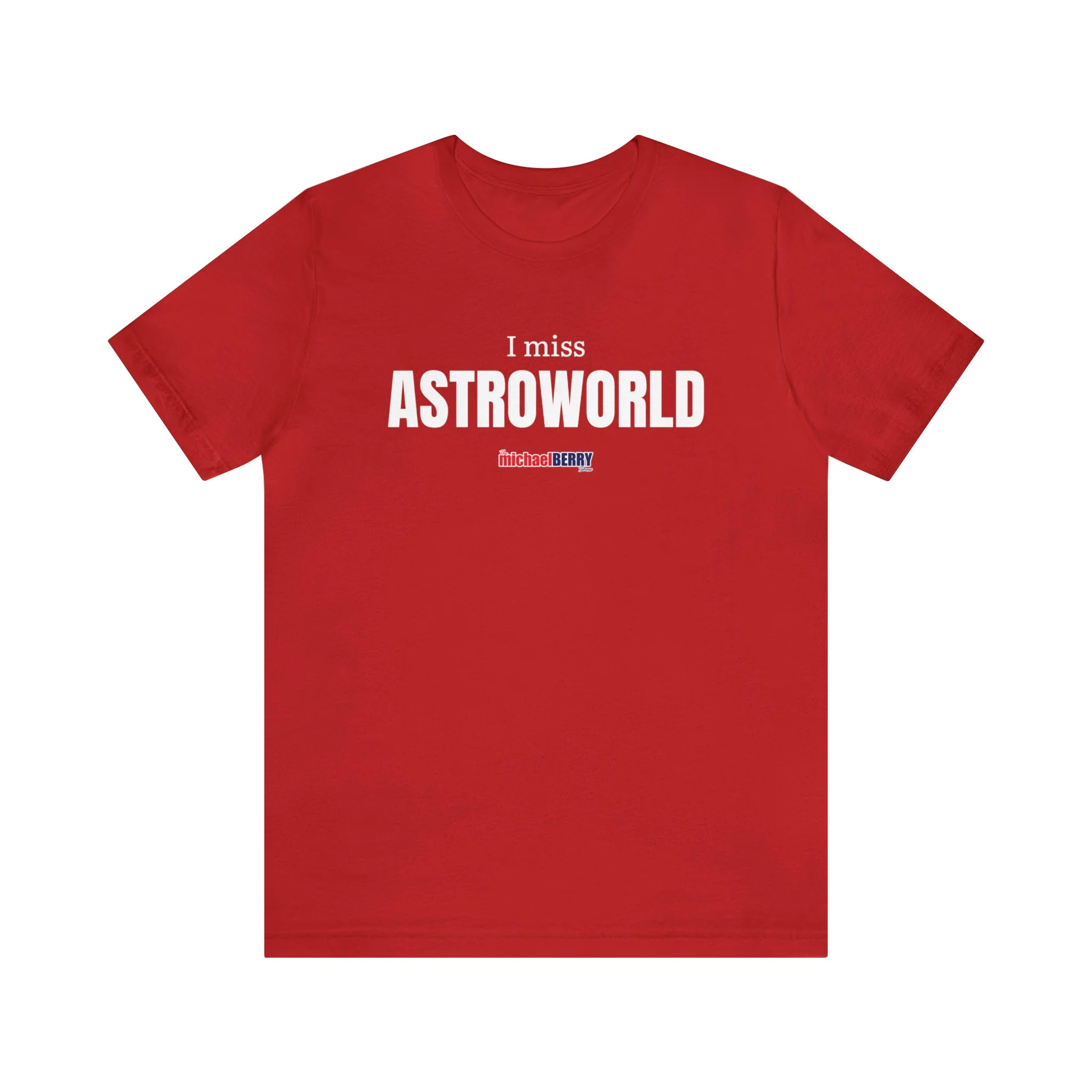 I miss ASTROWORLD - Unisex Jersey Short Sleeve Tee - Image 7
