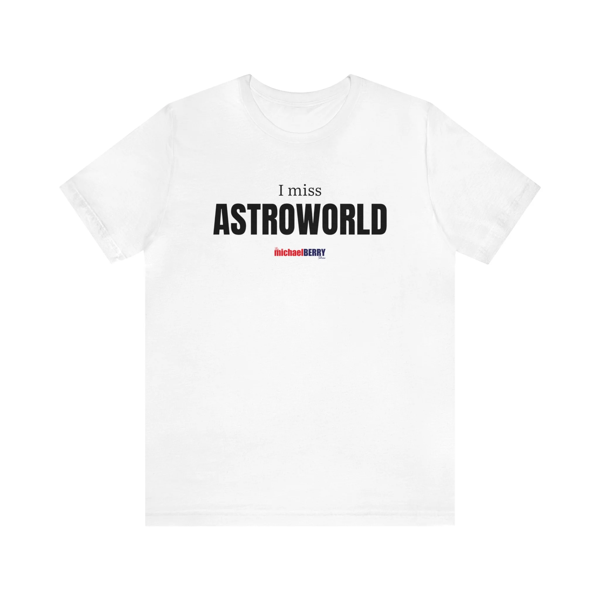 I miss ASTROWORLD - Unisex Jersey Short Sleeve Tee - Image 9