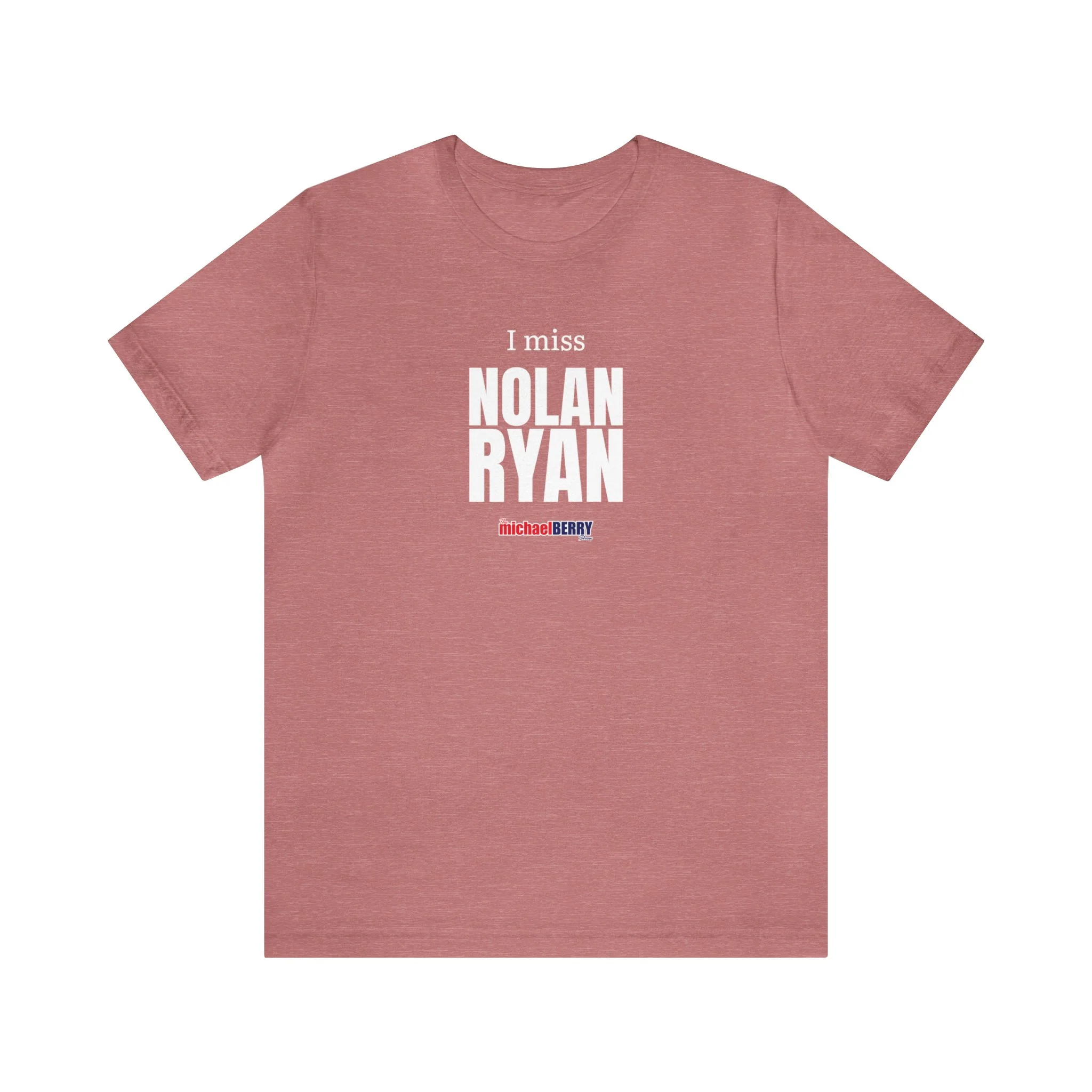 I miss NOLAN RYAN - Unisex Jersey Short Sleeve Tee - Image 12