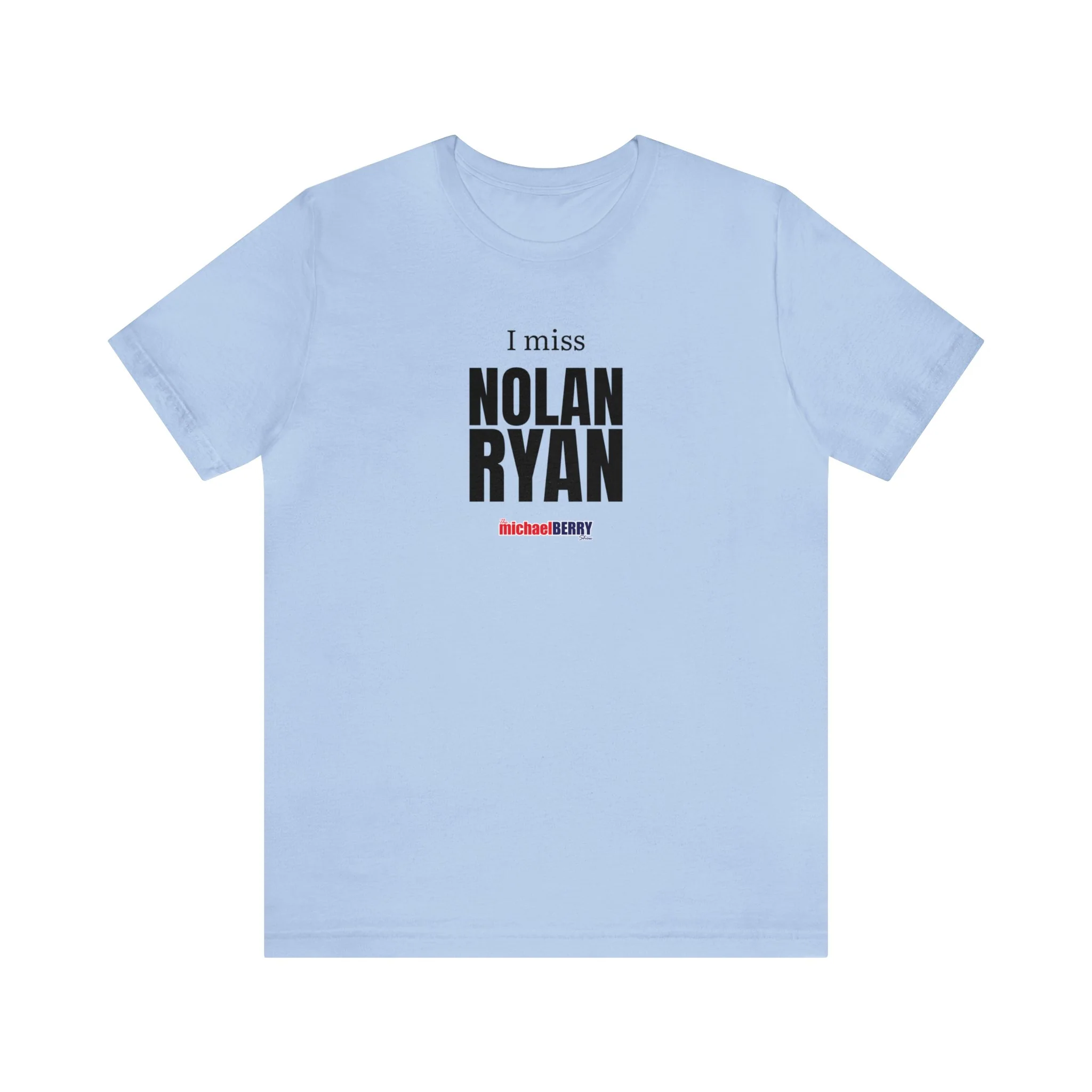 I miss NOLAN RYAN - Unisex Jersey Short Sleeve Tee - Image 3