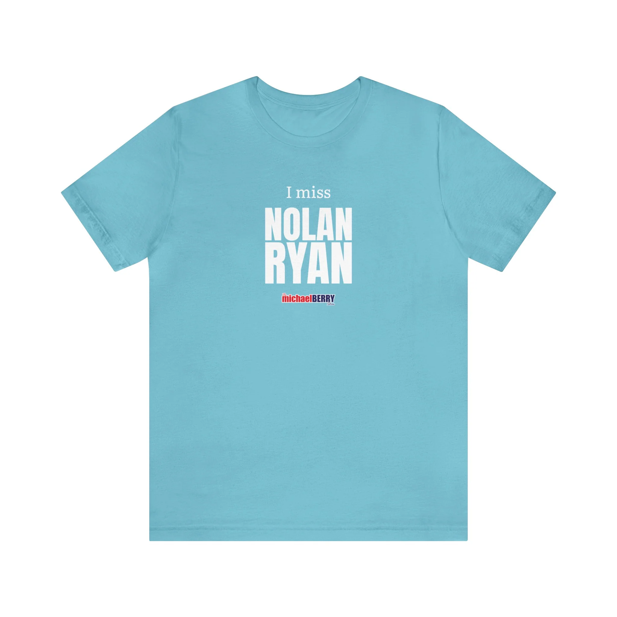 I miss NOLAN RYAN - Unisex Jersey Short Sleeve Tee - Image 8