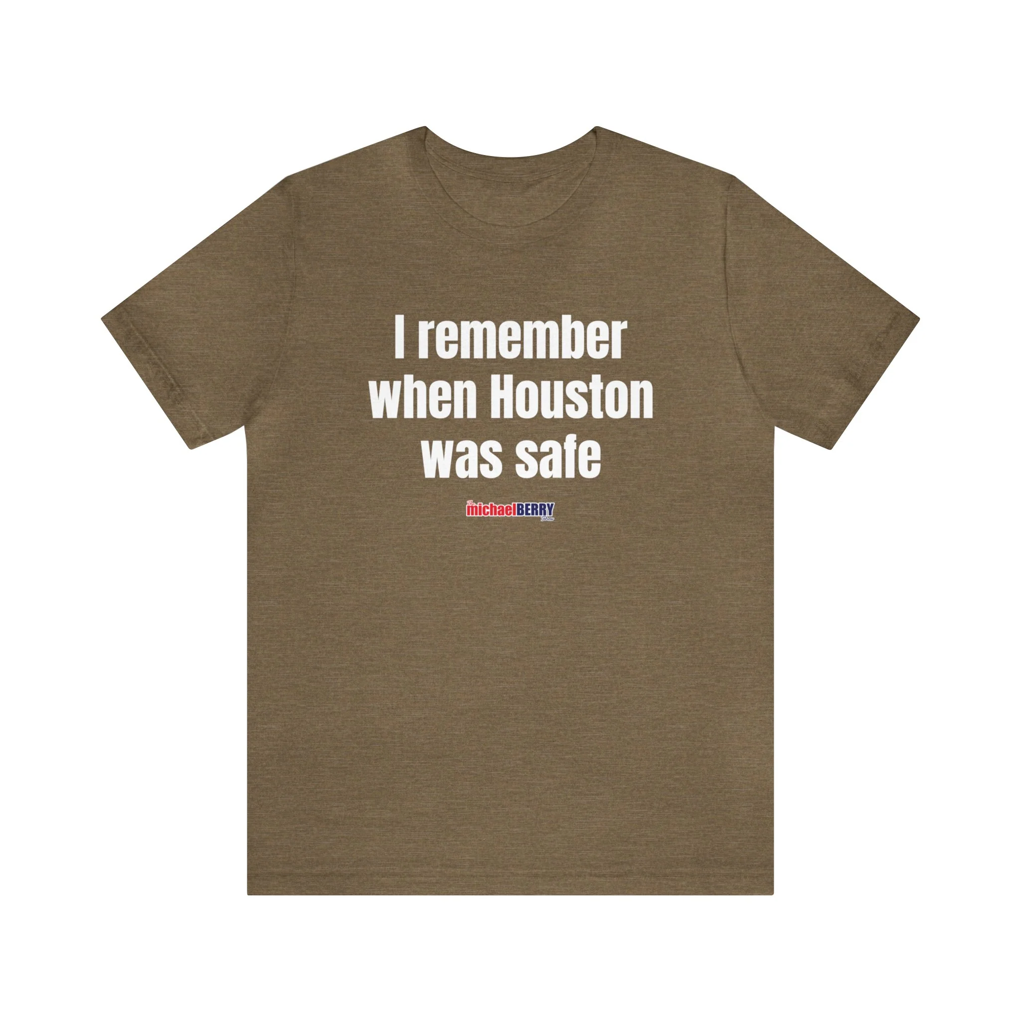 I remember when Houston was safe - Unisex Jersey Short Sleeve Tee - Image 11
