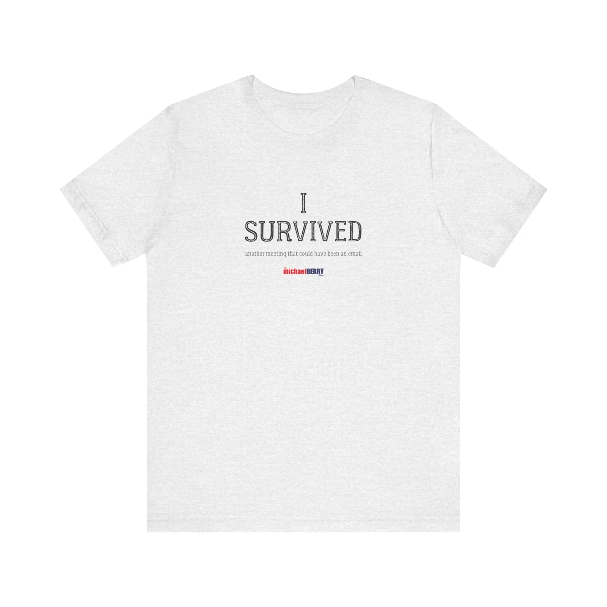 I SURVIVED another meeting that could have been an email - Men's Short Sleeve Tee - Image 10