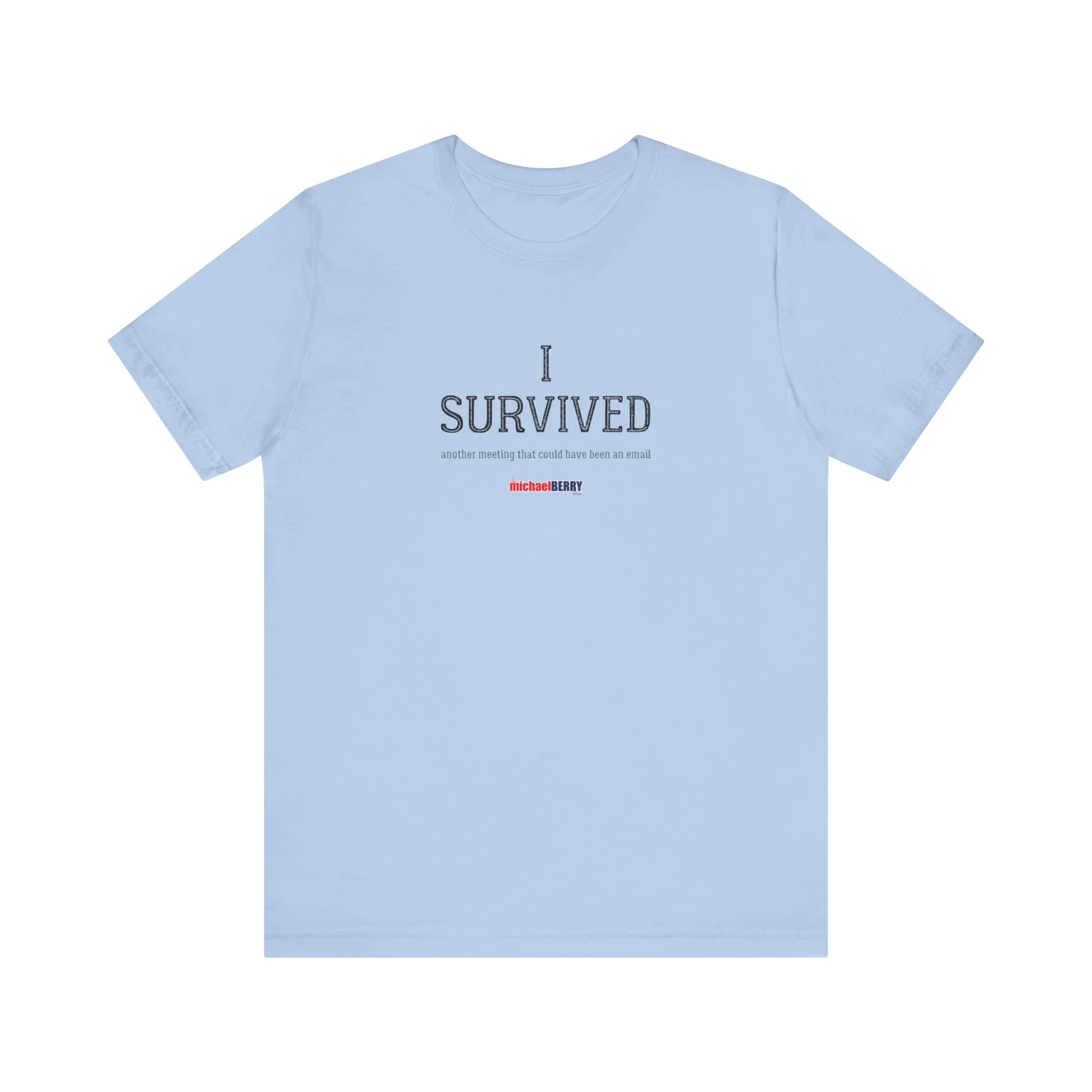 I SURVIVED another meeting that could have been an email - Men's Short Sleeve Tee - Image 3