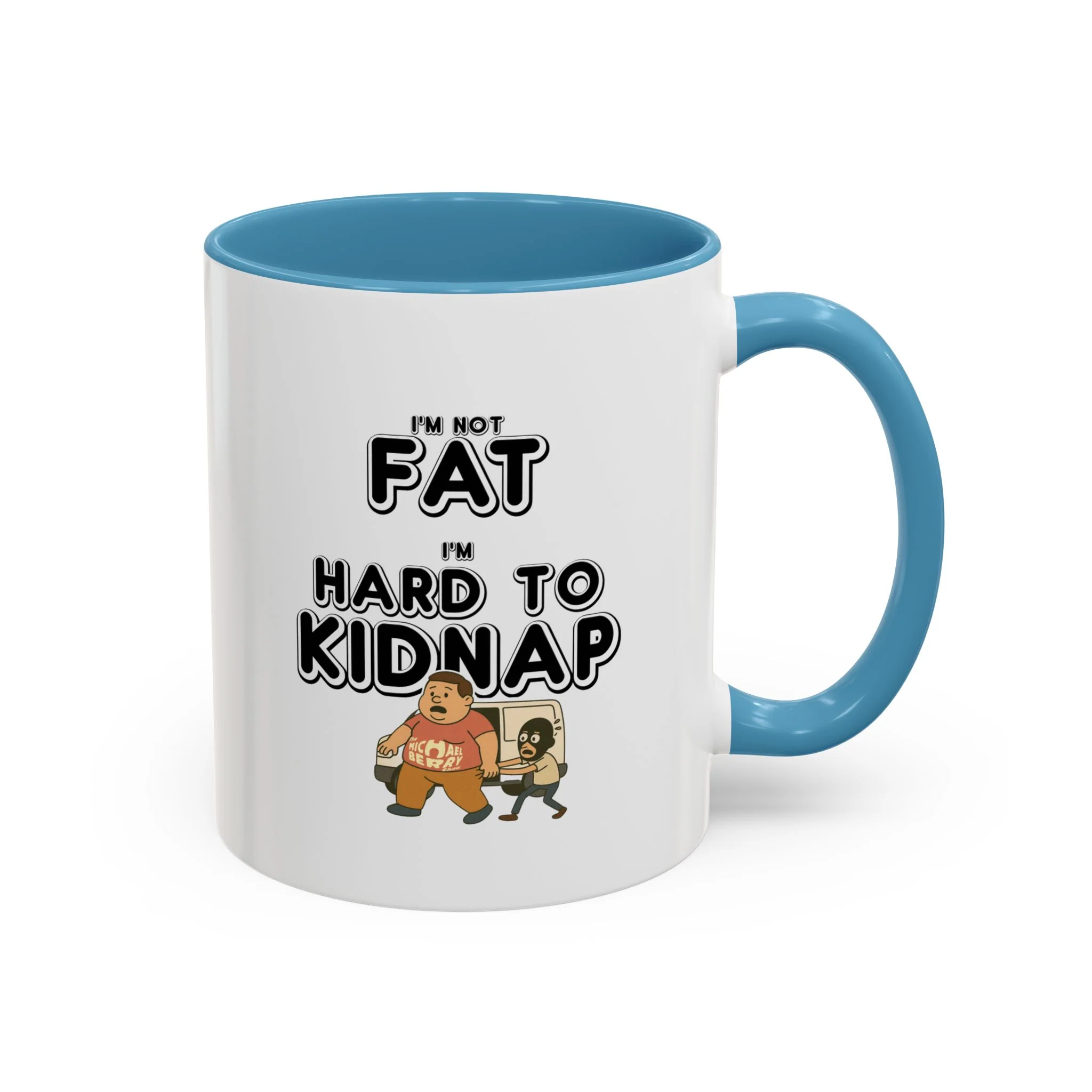 Men's "I'm not fat, I'm hard to kidnap" - Coffee Mug, 11oz or 15oz - Image 9