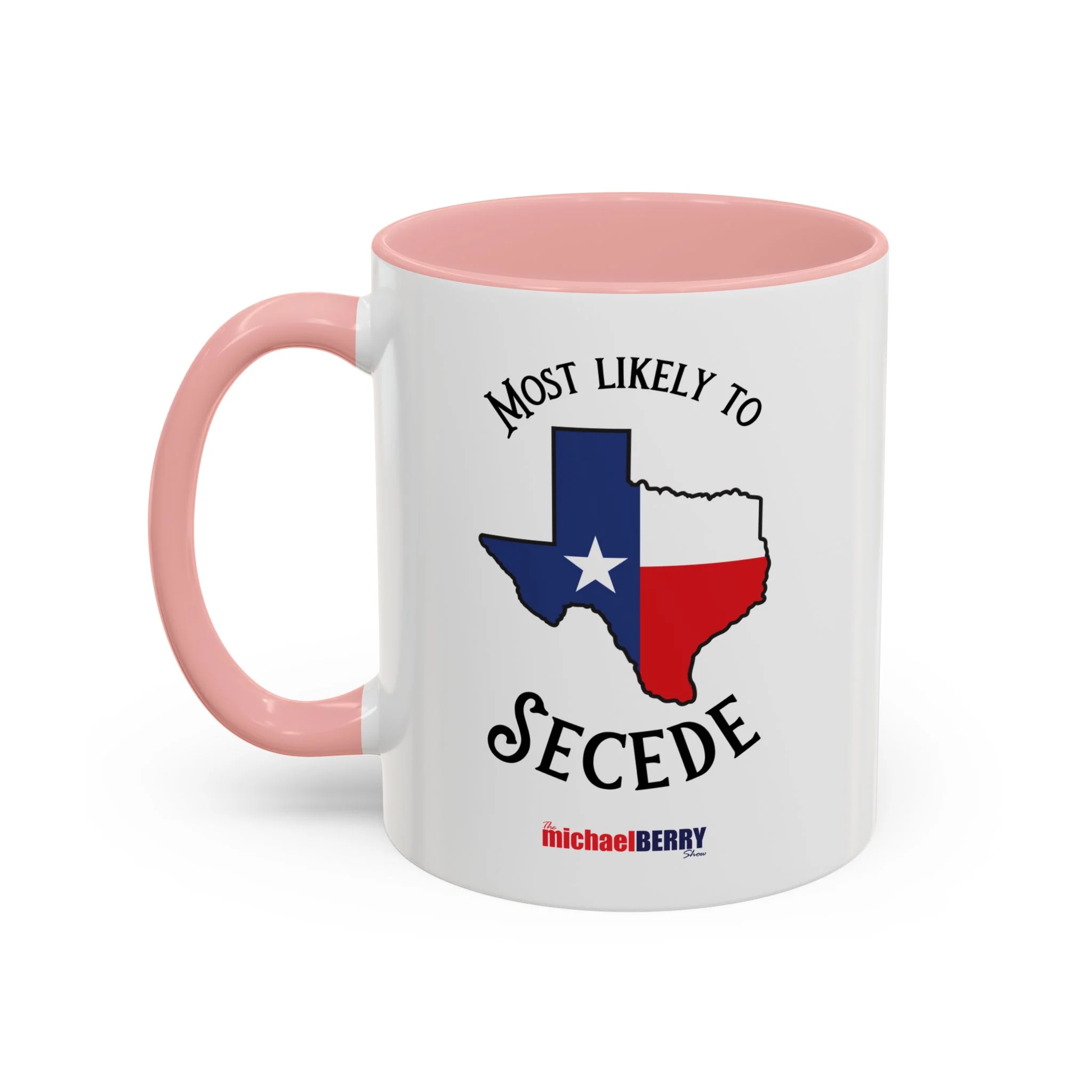 Most Likely to Secede - Coffee Mug, 11oz or 15oz - Image 13