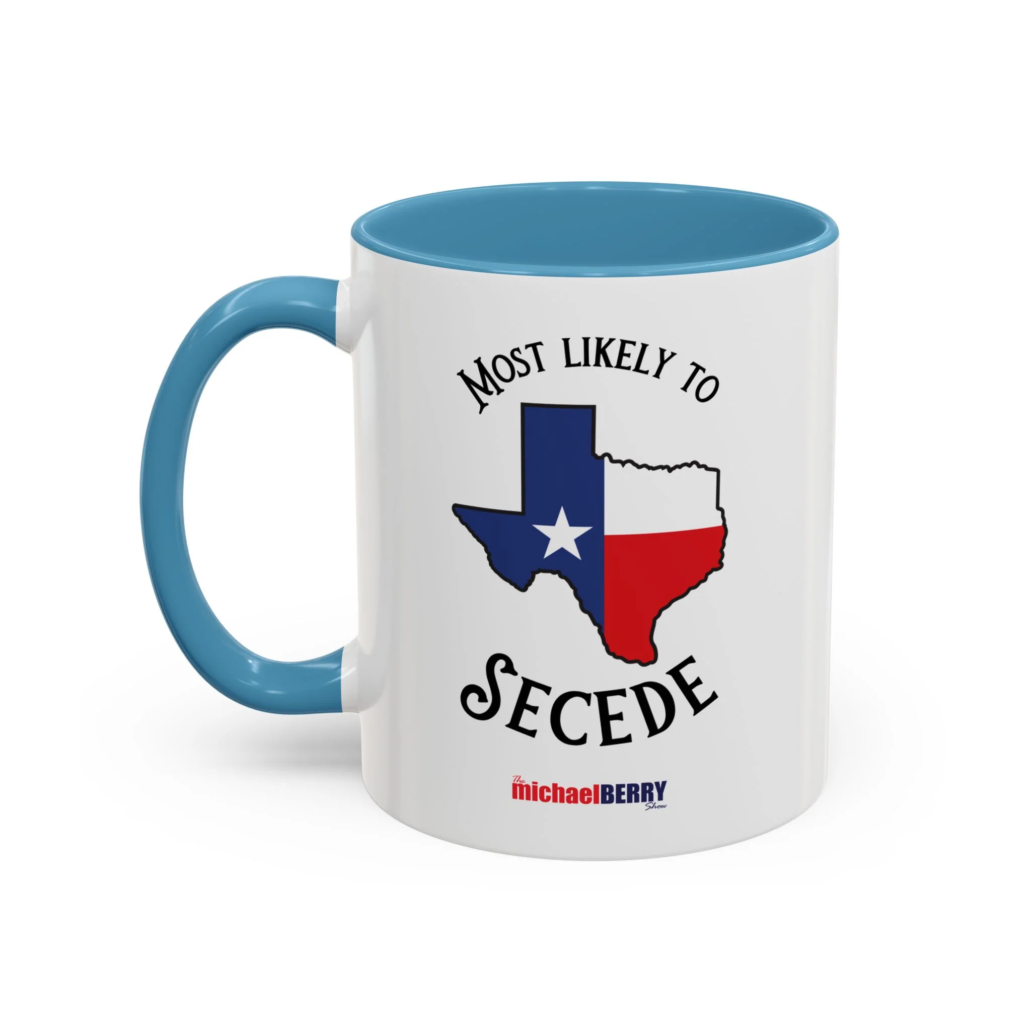 Most Likely to Secede - Coffee Mug, 11oz or 15oz - Image 15