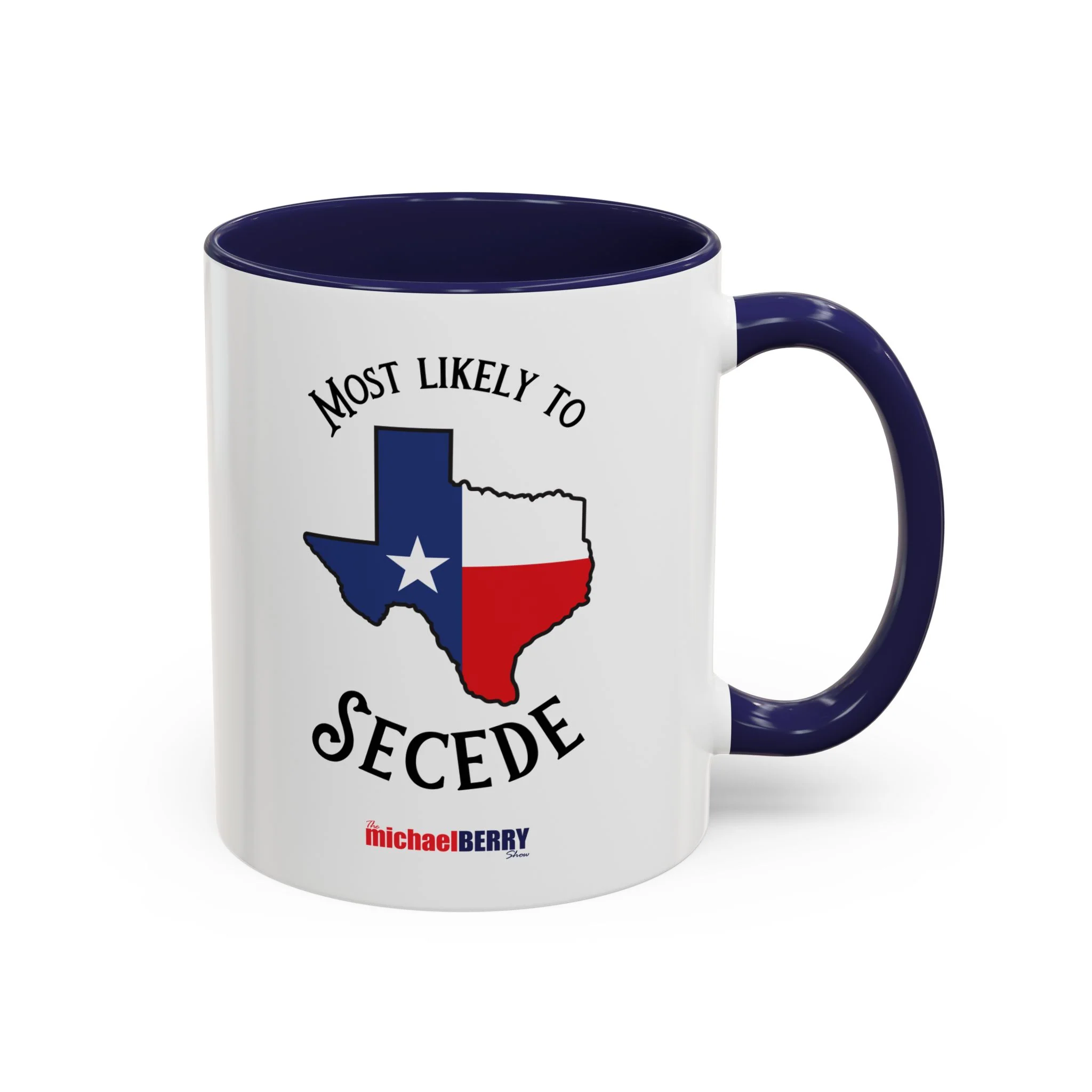 Most Likely to Secede - Coffee Mug, 11oz or 15oz - Image 3