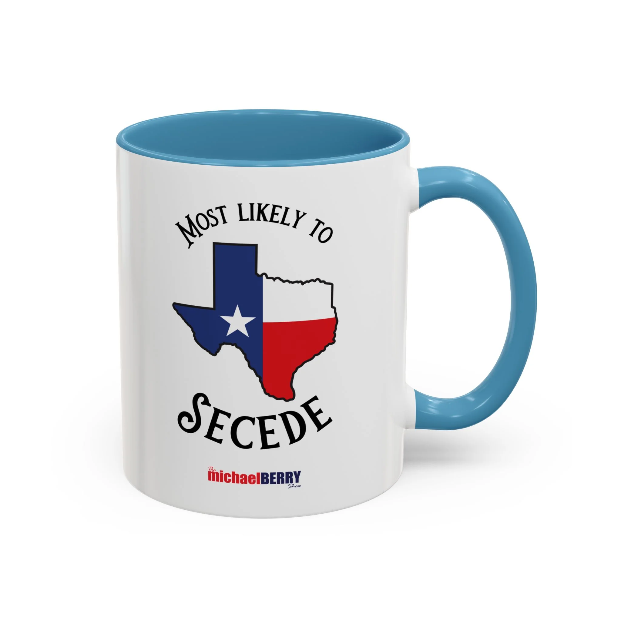 Most Likely to Secede - Coffee Mug, 11oz or 15oz - Image 5