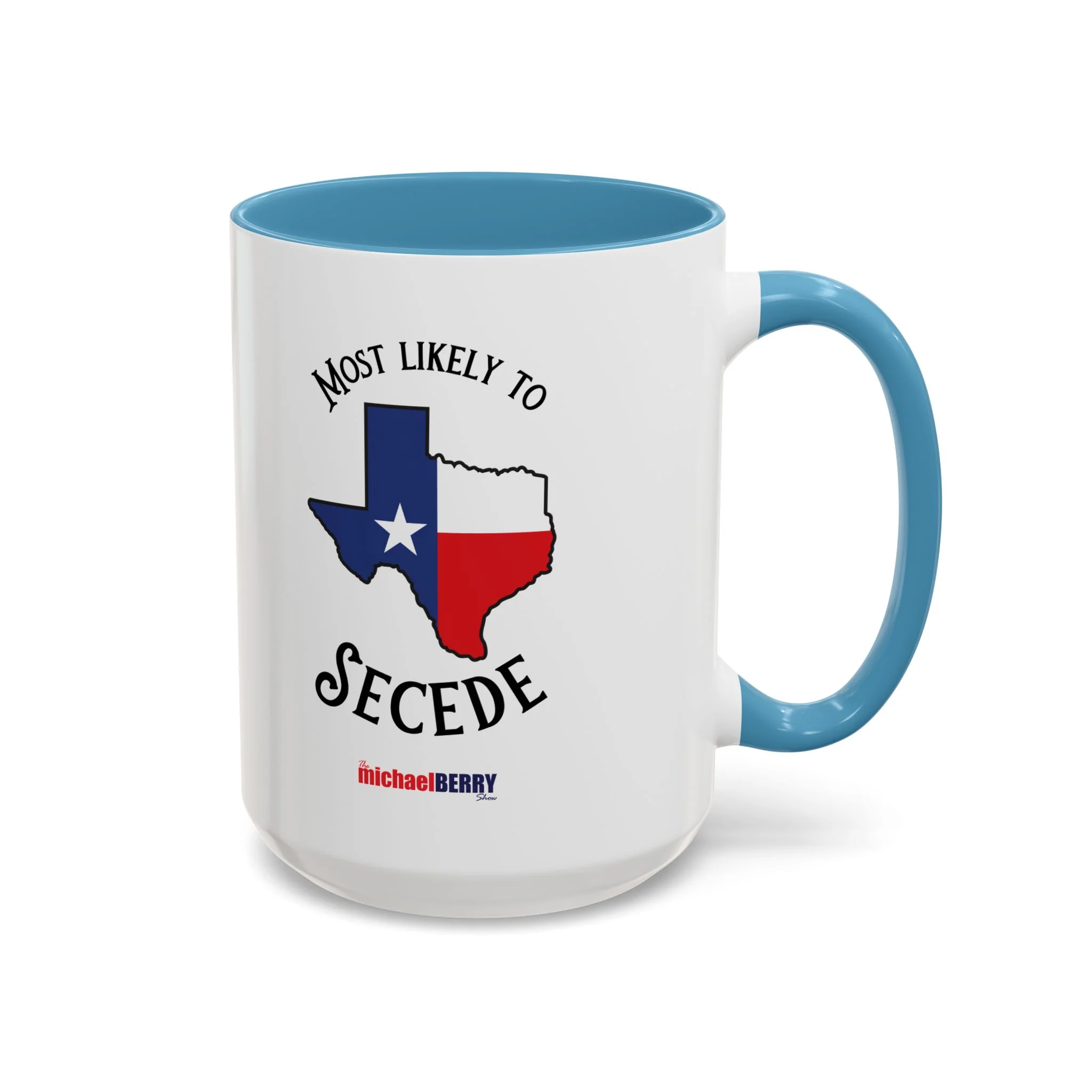 Most Likely to Secede - Coffee Mug, 11oz or 15oz - Image 6