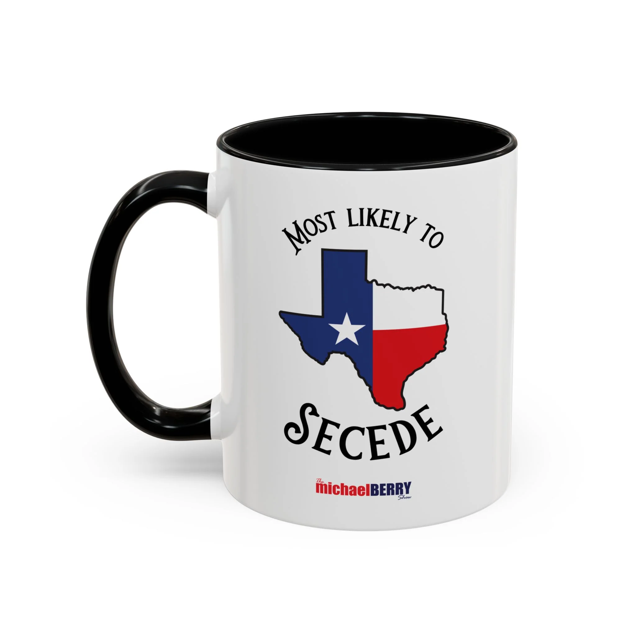 Most Likely to Secede - Coffee Mug, 11oz or 15oz - Image 9