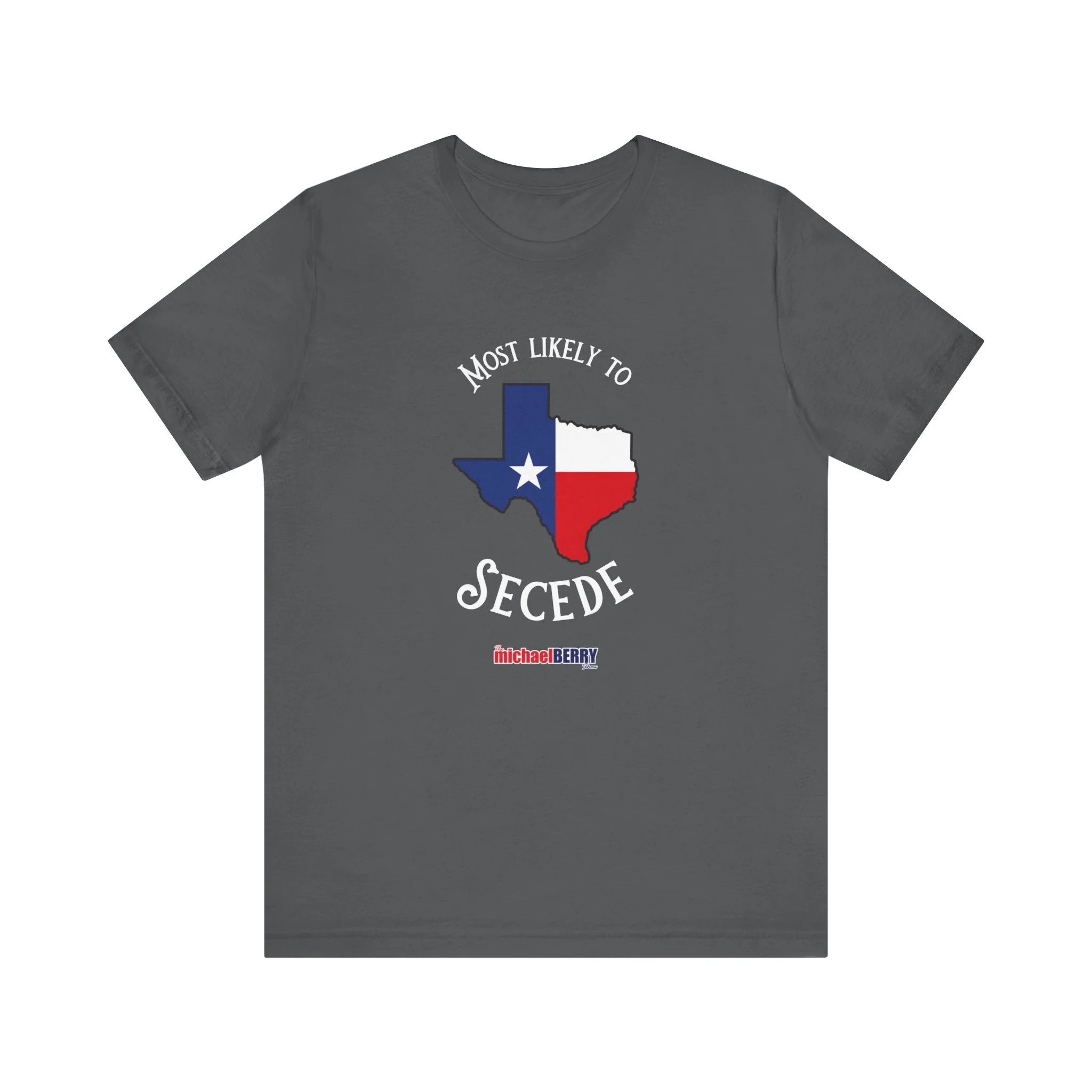 Most likely to secede - Short Sleeve Tee - Image 11