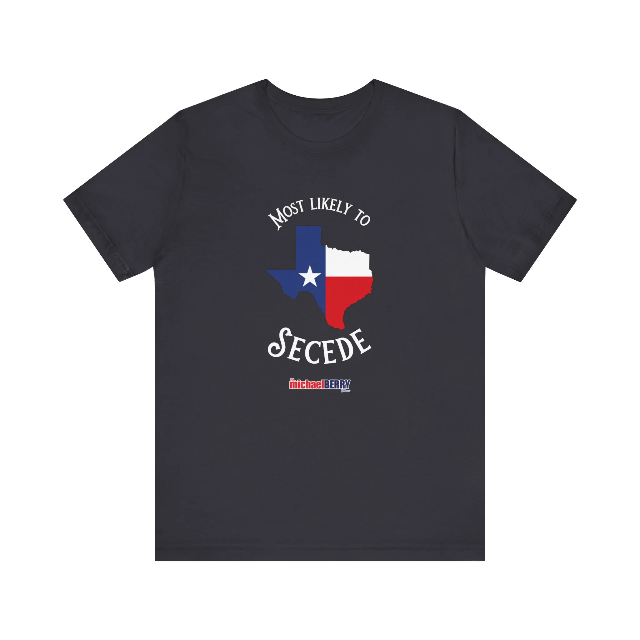 Most likely to secede - Short Sleeve Tee - Image 12