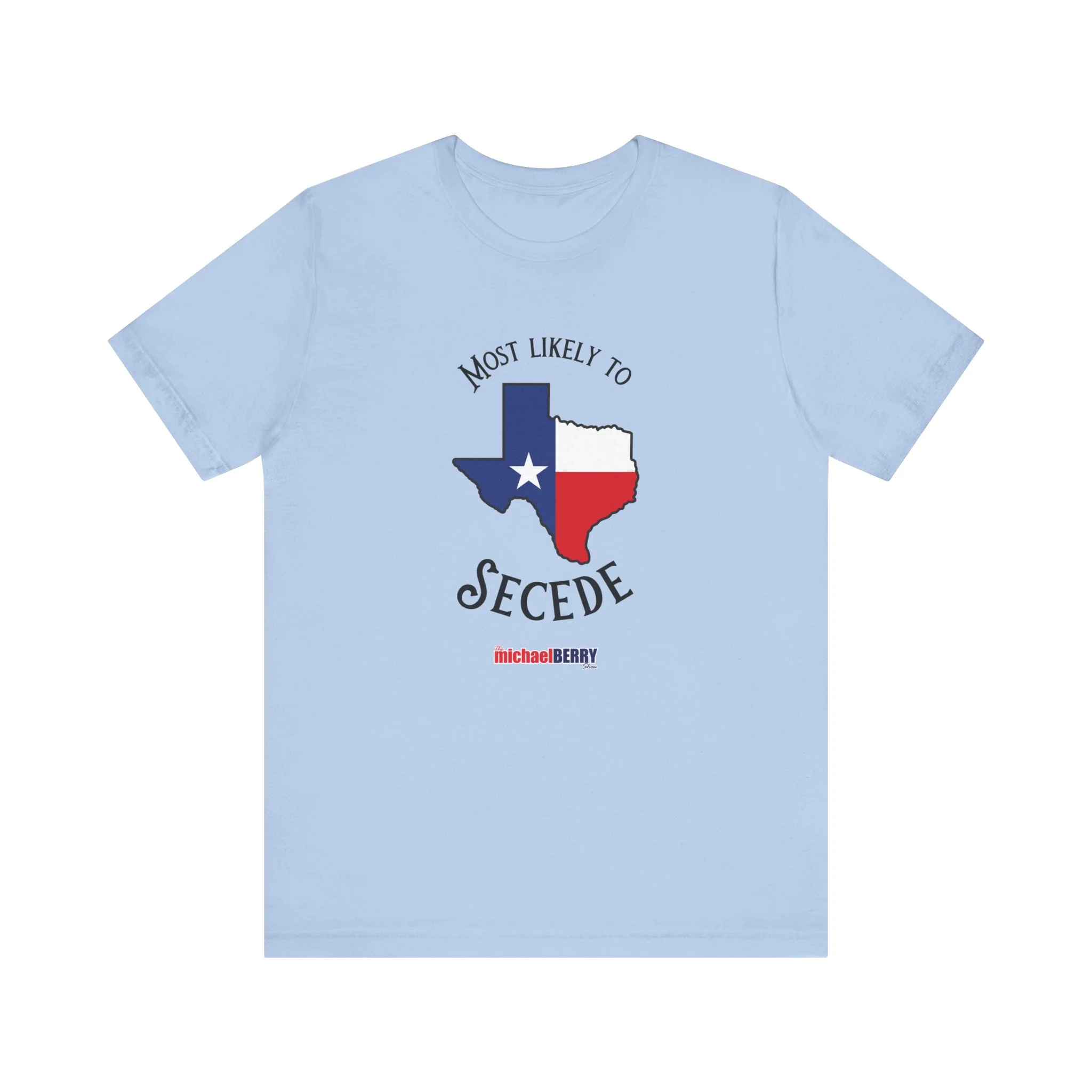 Most likely to secede - Short Sleeve Tee - Image 9