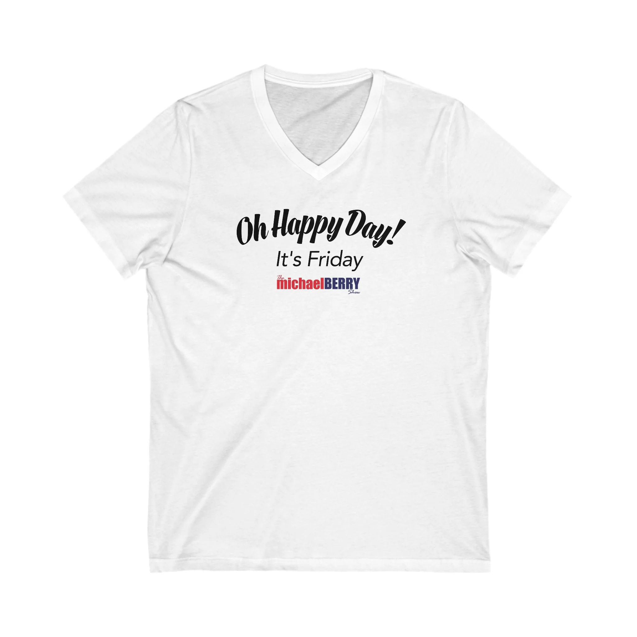 Oh Happy Day It's Friday - Ladies V-Neck Sexy T-Shirt - Image 7