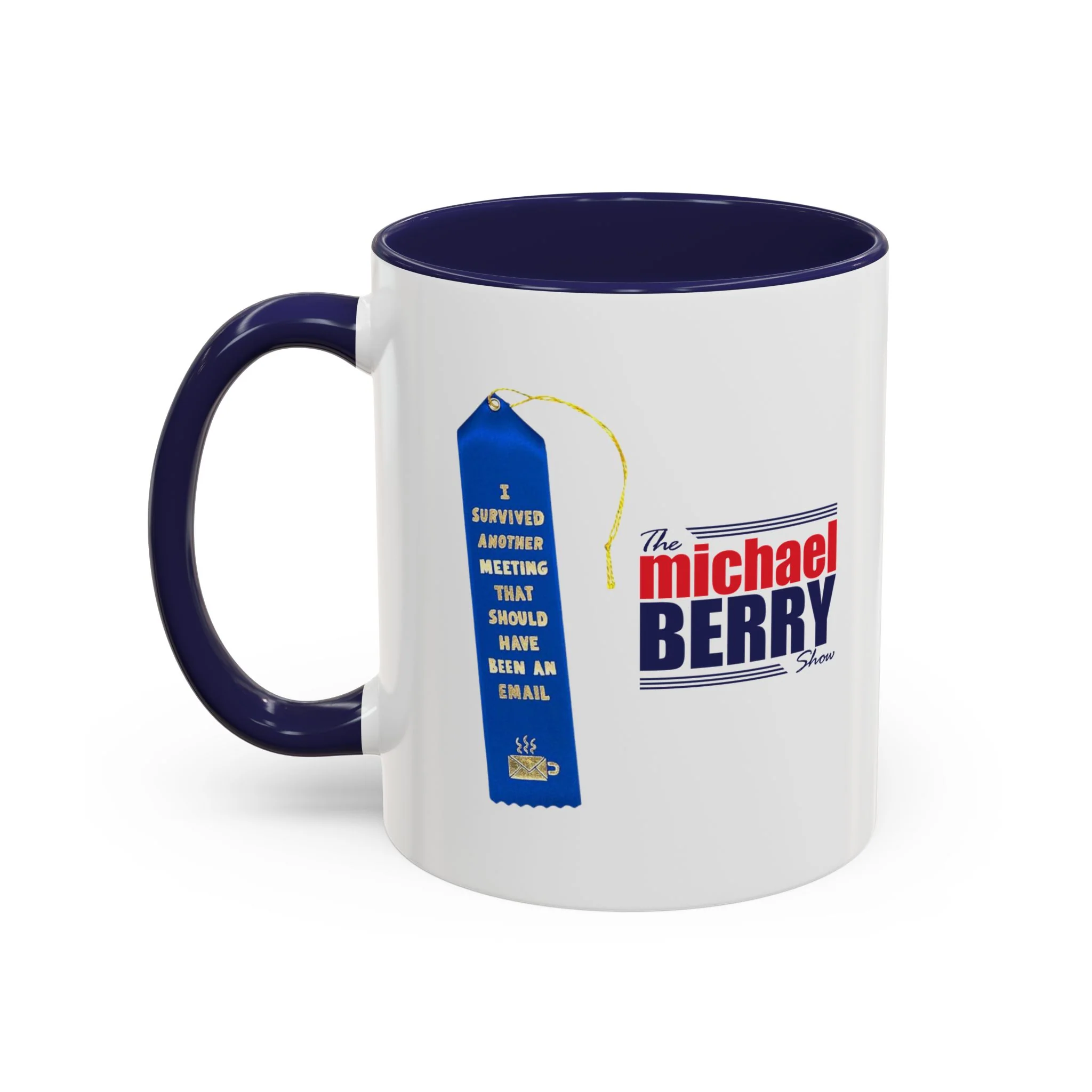 Survived another meeting that should have been an email - Coffee Mug, 11oz or 15oz - Image 13