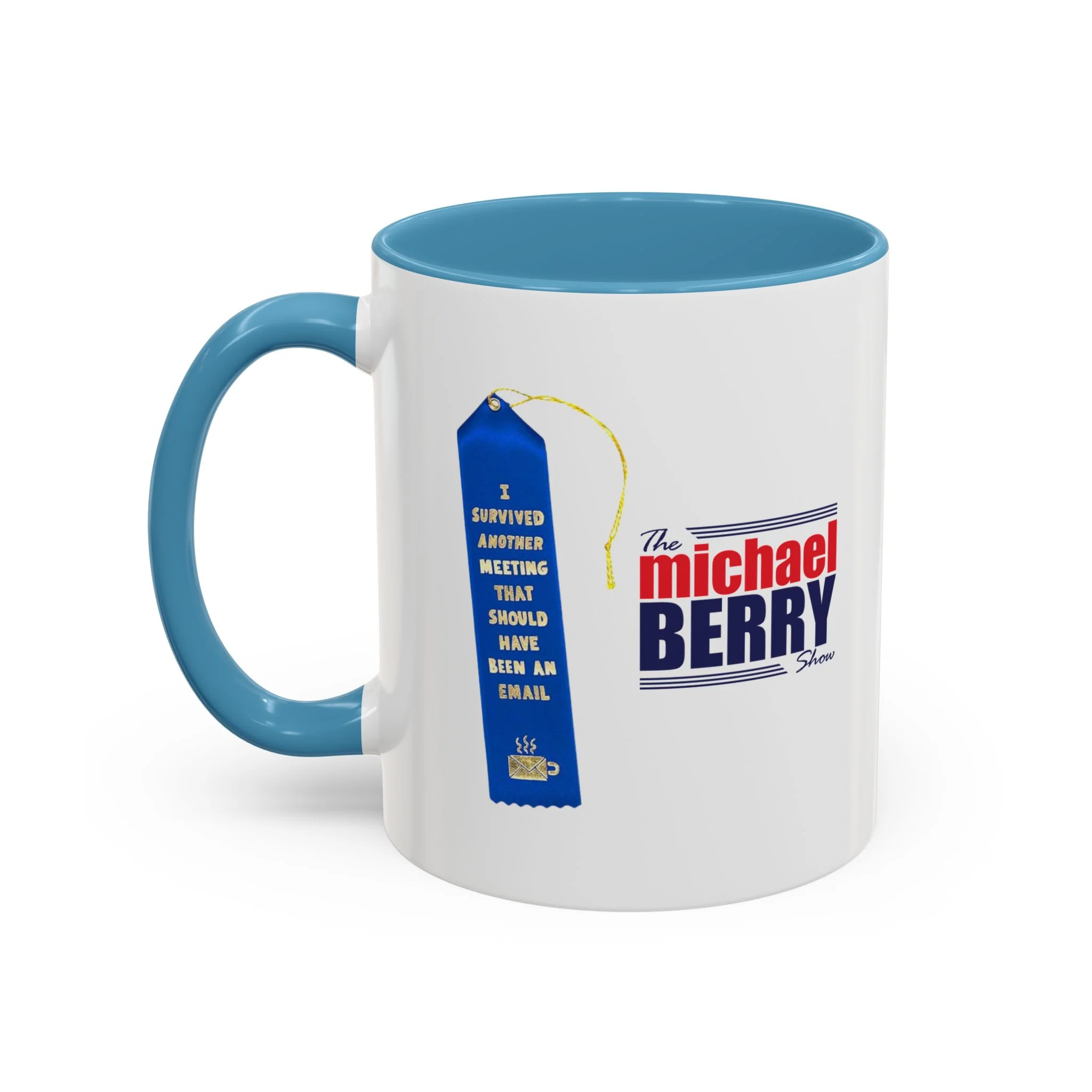 Survived another meeting that should have been an email - Coffee Mug, 11oz or 15oz - Image 19