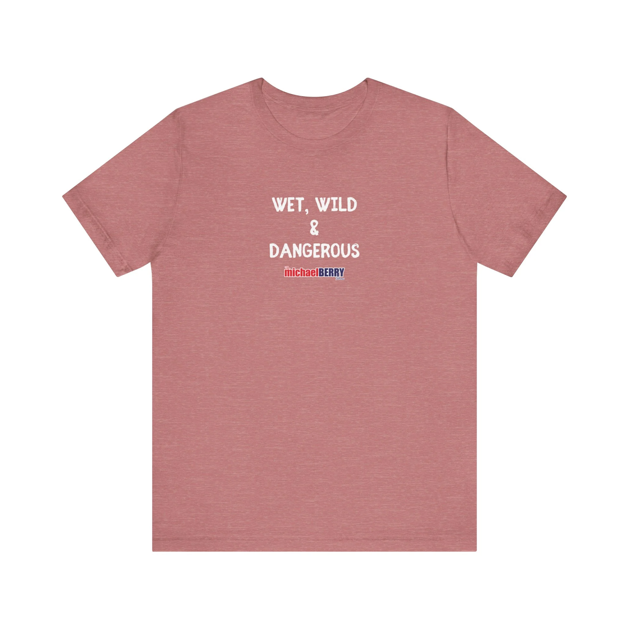 Wet, Wild & Dangerous - Men's Short Sleeve Tee - Image 3