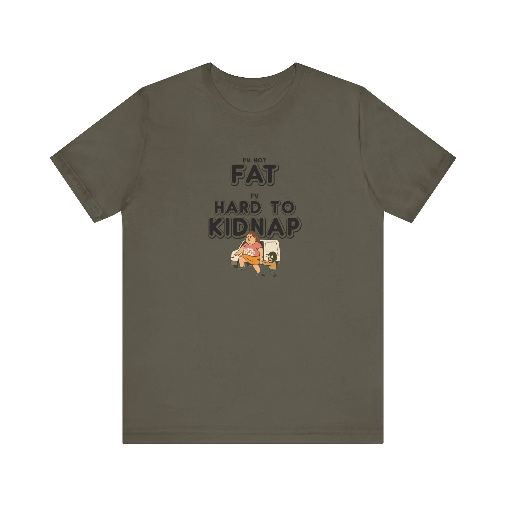 Women's "I'm not fat, I'm hard to kidnap" - Short Sleeve Tee - Image 3