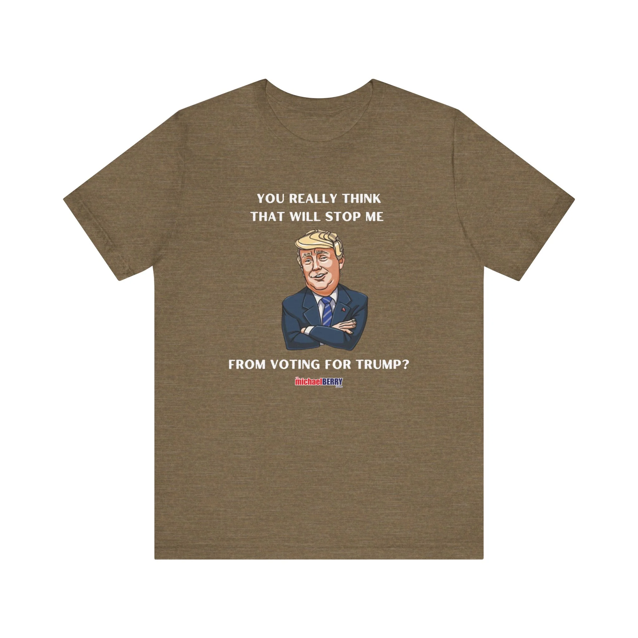 You think that will stop me from voting for Trump? - Men's Short Sleeve Tee - Image 11